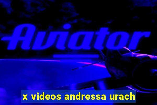 x videos andressa urach